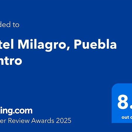 Hotel Milagro, Puebla Centro Экстерьер фото